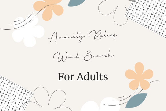 Anxiety Relief Word Search Puzzles: A Practical Tool for Calm and Focus